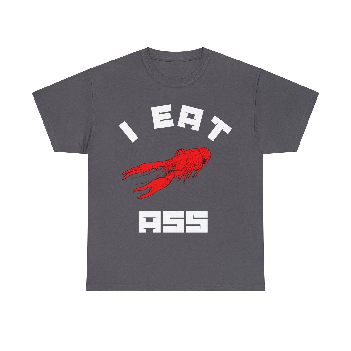 I Eat Ass